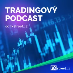 Tradingový podcast fxstreet.cz