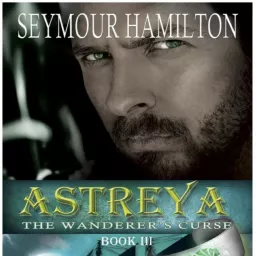 Astreya: Book 3. The Wanderer's Curse Podcast artwork