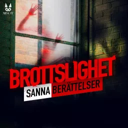 Brottslighet - Sanna berättelser Podcast artwork