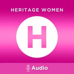 Heritage Women Podcast artwork