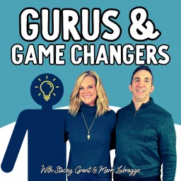 The Gurus & Game Changers Podcast artwork