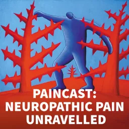 Paincast: Neuropathic Pain Unravelled