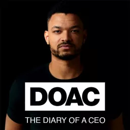 The Diary Of A CEO with Steven Bartlett Podcast artwork