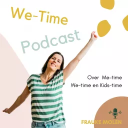 We-Time Podcast : de podcast voor jonge gezinnen