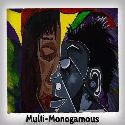 Multi Monogamous Podcast