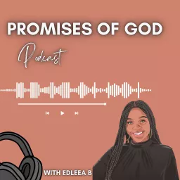 Promises of God with EdLeea B Podcast artwork