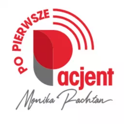 Po pierwsze pacjent Podcast artwork