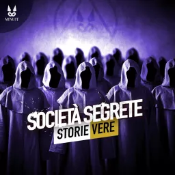 Società Segrete • Storie Vere