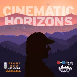 Cinematic Horizons: A Steven Spielberg Fancast Podcast artwork