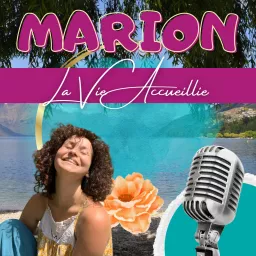 Marion La Vie Accueillie Podcast artwork