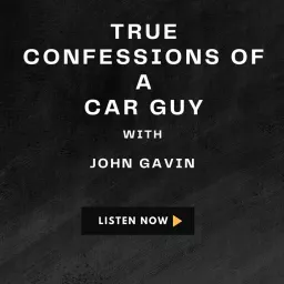True confessions of a car guy Podcast artwork
