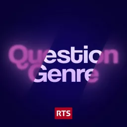 Question Genre - La 1ere Podcast artwork