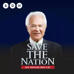 Save the Nation with Prof. David Flint Podcast artwork