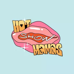 Hot Mamas Show Podcast artwork