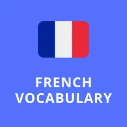 Learn French Vocabulary Podcast artwork