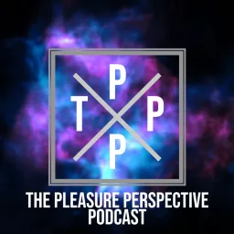The Pleasure Perspective Podcast artwork