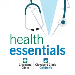 Cleveland Clinic Health Essentials Podcast artwork