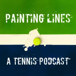 Painting Lines - A Tennis Podcast artwork