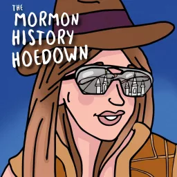 The Mormon History Hoedown Podcast artwork