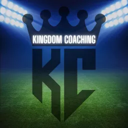 Kingdom Coaching Podcast artwork