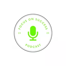 Focus on Success Podcast artwork