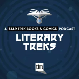 Literary Treks: A Star Trek Books and Comics Podcast