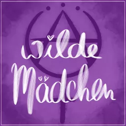 wilde Mädchen Podcast artwork