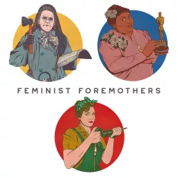 Feminist Foremothers Podcast artwork