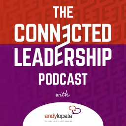 The Connected Leadership Podcast