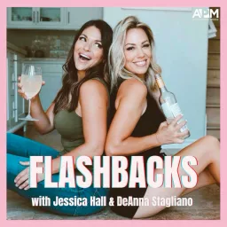 Flashbacks with Jessica Hall and DeAnna Stagliano Podcast artwork