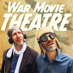 War Movie Theatre Podcast artwork