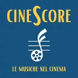 CineScore - Le Musiche nel Cinema Podcast artwork