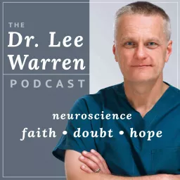 The Dr. Lee Warren Podcast artwork