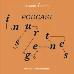 Insurgentes Podcast artwork