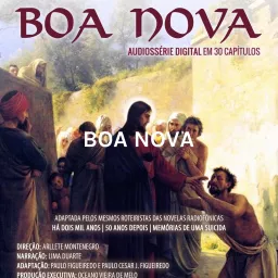 BOA NOVA - Médium Chico Xavier - Espírito Humberto de Campos Podcast artwork