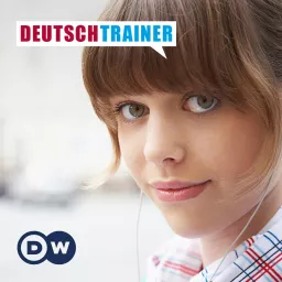Deutschtrainer | Almanca öğrenmek | Deutsche Welle Podcast artwork