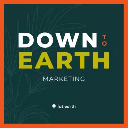 Down to Earth Marketing Podcast artwork