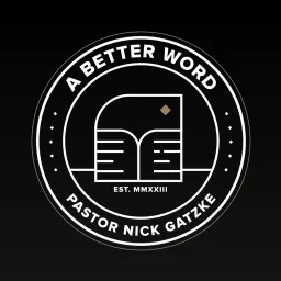 A Better Word Podcast artwork