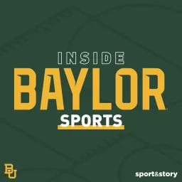 Inside Baylor Sports Podcast artwork