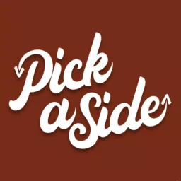 Pick a Side Podcast artwork