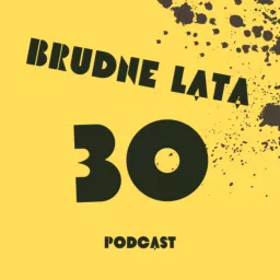 Brudne lata 30.