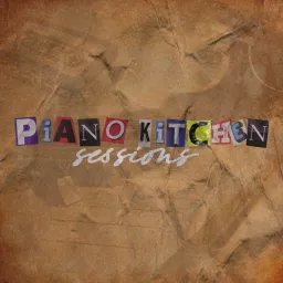 Piano Kitchen Sessions Mixed and Compiled by Fuego Podcast artwork