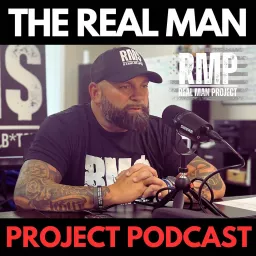 The Real Man Project Podcast artwork
