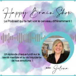 Happy Brain Show : Plongez dans les profondeurs de votre esprit !