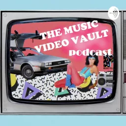 The Music Video Vault Podcast artwork