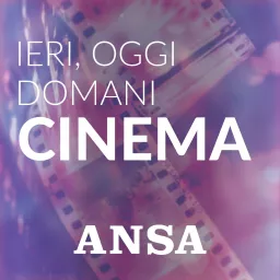 ANSA Cinema: ieri, oggi, domani