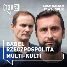 Babel. Rzeczpospolita Multi-Kulti - Radio TOK FM Podcast artwork
