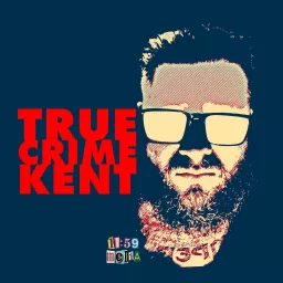 True Crime Kent