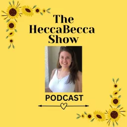The Hecca Becca Show Podcast artwork