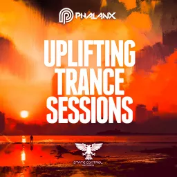 Uplifting Trance Sessions with DJ Phalanx (Trance Podcast) artwork
